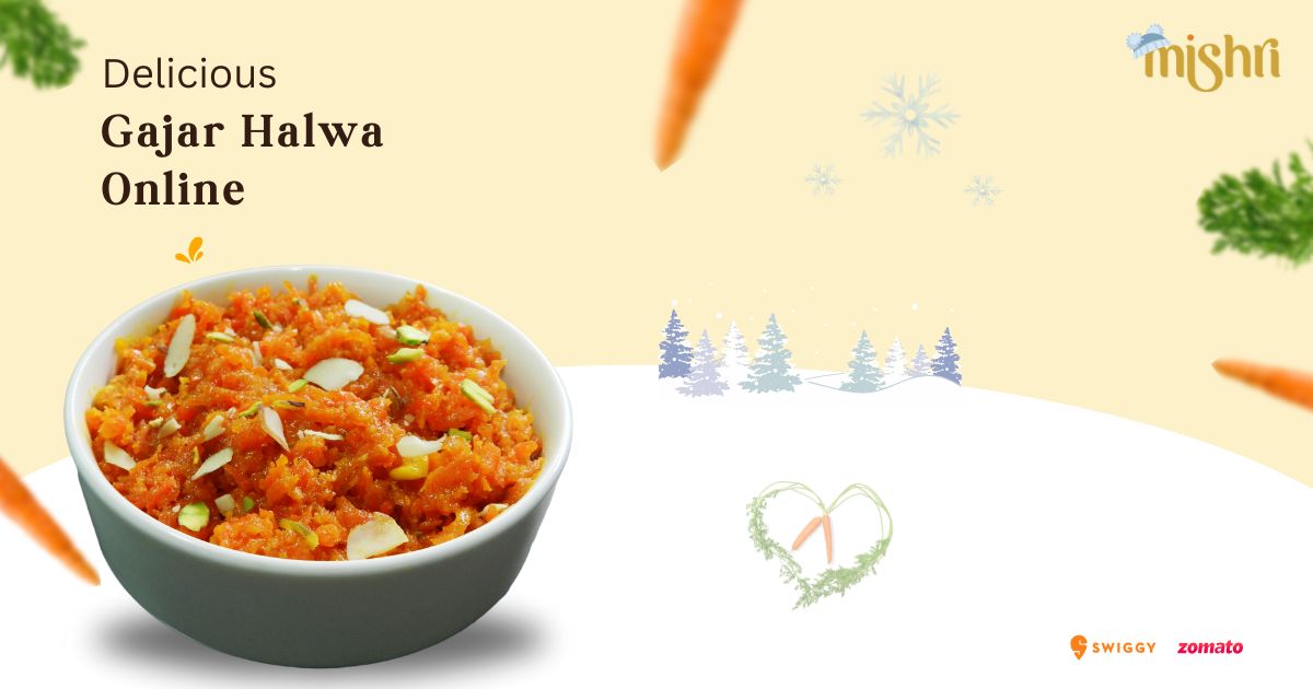 Delicious Gajar Halwa Online: A Traditional Treat Delivered Straight to Your Doorstep